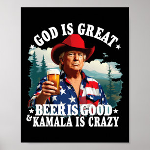 Poster Dieu Est Grande Bière Est Bonne Et Kamala Sont Fou