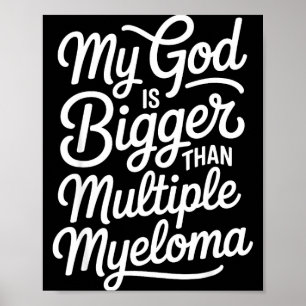 Poster Dieu est plus grand que le cancer myélome multiple