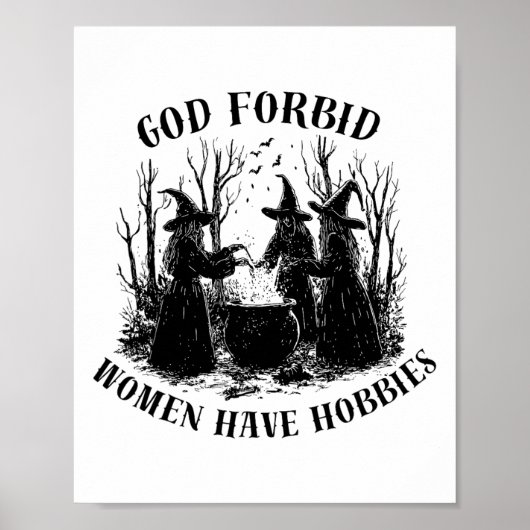 Poster Dieu Interdit Les Femmes Ont Des Hobbies Halloween (Devant)