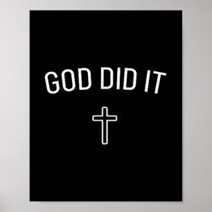 Poster Dieu l'a fait - Simple Chrétien Croix Religieuse M