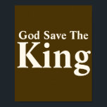 Poster Dieu sauve le roi<br><div class="desc">Dieu, sauf le poster du roi est disponible à la vente. À propos du design : Dans l'oeuvre, les mots "Dieu sauve le roi" sont affichés dans une police tendance sur un arrière - plan crème. La couleur arrière - plan et le texte sont personnalisables. Cliquez sur "personnaliser" pour modifier...</div>