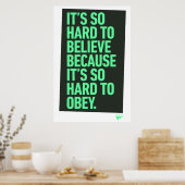 Poster Difficile à croire parce qu'il est difficile d'obé (Cuisine)