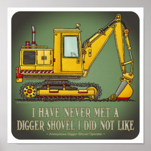 Poster Digger Shovel Operator Quote