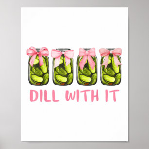 Poster Dill Avec Elle Canne Pickle Coquette Bows Femme Gi
