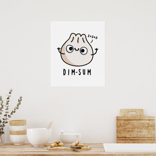 Poster Dim-sum Funny Dimsum Math Pun (Cuisine)