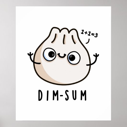 Poster Dim-sum Funny Dimsum Math Pun (Devant)