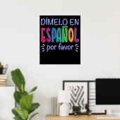 Poster Dimelo En Espanol Professeur Bilingue D'Espagnol (Bureau à domicile)