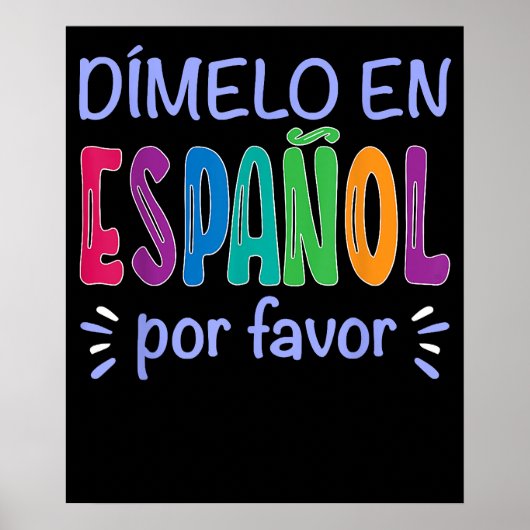 Poster Dimelo En Espanol Professeur Bilingue D'Espagnol (Devant)