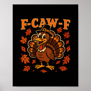 Poster Dinde de F Caw F Joyeux Thanksgiving Drôle de Gobb