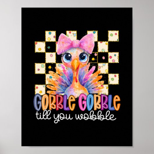 Poster Dinde de Thanksgiving Gobble jusqu'à ce que vous c (Devant)