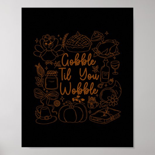 Poster Dinde de Thanksgiving Gobble jusqu'à ce que vous t (Devant)