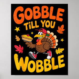 Poster Dinde drôle de Thanksgiving glousse jusqu'à ce que
