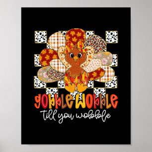 Poster Dinde drôle de Thanksgiving Gobble jusqu'à ce que