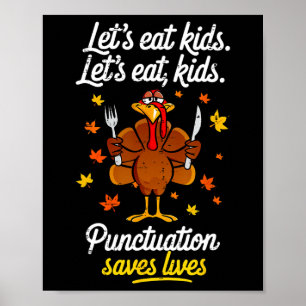 Poster Dinde Mangeons Les Enfants Ponctuation Drôle Thank