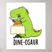 Poster Dine-osaur Funny Dinosaur Pun (Devant)