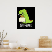 Poster Dine-osaur Funny Dinosaur Pun Dark BG (Cuisine)