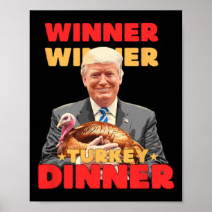 Poster Dîner de dinde gagnant gagnant Funny Trump Thanksg