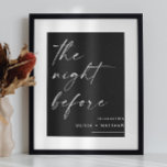 Poster Dîner de répétition noire | La Nuit Avant L'Accuei<br><div class="desc">Bienvenue à vos invités dans le style avec cet élégant panneau noir "Bienvenue à la veille de la nuit". Parfait pour donner le ton à votre dîner de répétition mariage. Doté d'une typographie moderne minimaliste, ce panneau célèbre la soirée spéciale du couple avant le grand jour. L'arrière - plan noir...</div>