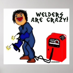 Poster Dingue Welder