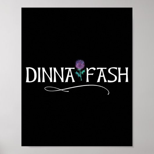 Poster Dinna Fash Don't Worry Scottish Saying Thistle  (Devant)
