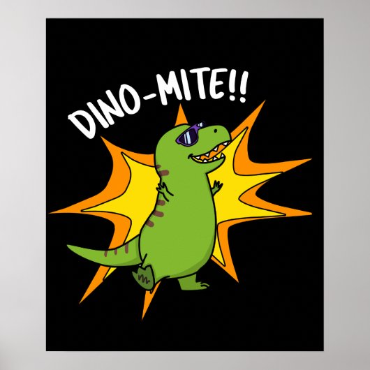 Poster Dino-mite Funny TRex Dinosaur Pun Dark BG (Devant)