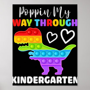 Poster Dinosaur Poppin My Way Through Kindergarten