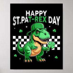 Poster Dinosaur St Patricks Day Joyeux St Pat T Rex Day B