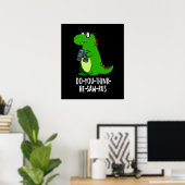 Poster Dinosaure Dinosaure Pun Dark BG (Bureau à domicile)
