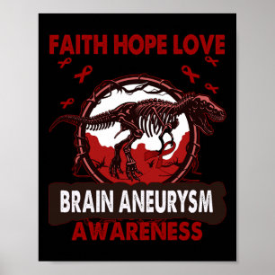 Poster Dinosaure Faith Hope Loin CERVEAU ANÉURYSME Sensib