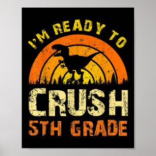 Poster Dinosaure Vintage Je Suis Prêt À Ecraser 5e Année