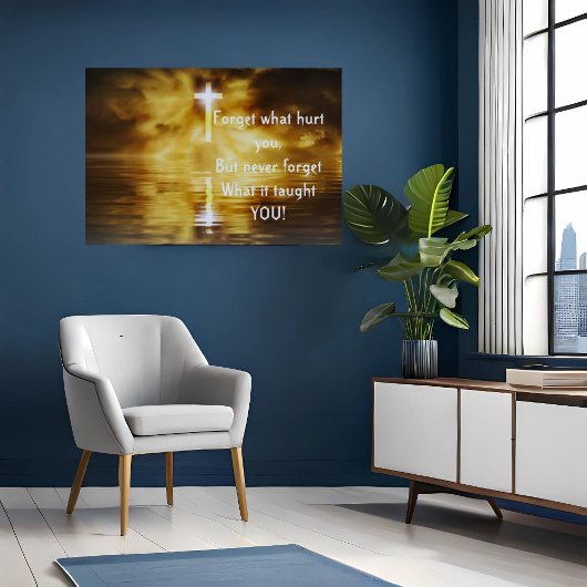 Poster Dire Oubliez Ce Qui Vous Fait Mal Inspirationnel