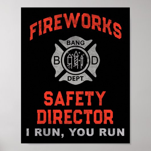 Poster Directeur Sécurité Fireworks Je Vous Exécute Juste (Devant)