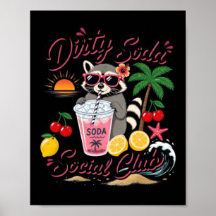 Poster Dirty Soda Social Club Raccoon Vacances d'Été