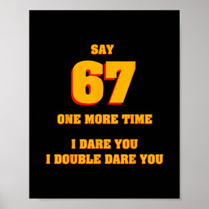 Poster Dis 67 Je te défie Drôle Anti-mème Parents Exaspér