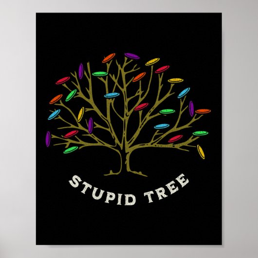 Poster Disc Golf - Arbre Stupide Drôle Sarcastique  (Devant)