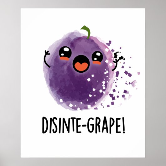 Poster Disinte-grape Funny Désintégration Grape Pun (Devant)