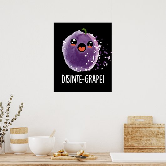 Poster Disinte-grape Funny Grape Pun Dark BG (Cuisine)