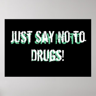Poster Dites non à la drogue !