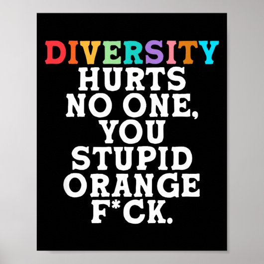 Poster Diversity Hurts You Stud Orange Fck Funny Slogan  (Devant)