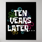 Poster Dix ans plus tard drôle Mème 10 ans 10e anniversai (Devant)