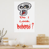 Poster Do I look Bothered ? (Cuisine)