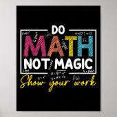 Poster Do Math Not Magic Funny Enseignant Math Back To Sc (Devant)