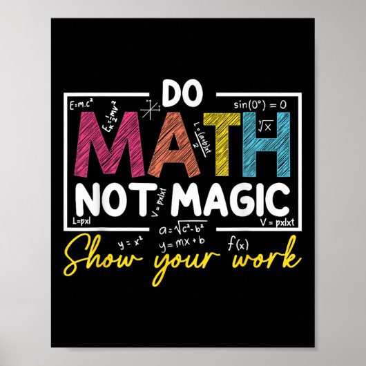 Poster Do Math Not Magic Funny Enseignant Math Back To Sc (Devant)