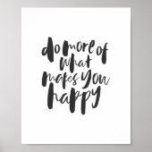 Poster Do more of what makes you happy - Motivational Art (Devant)