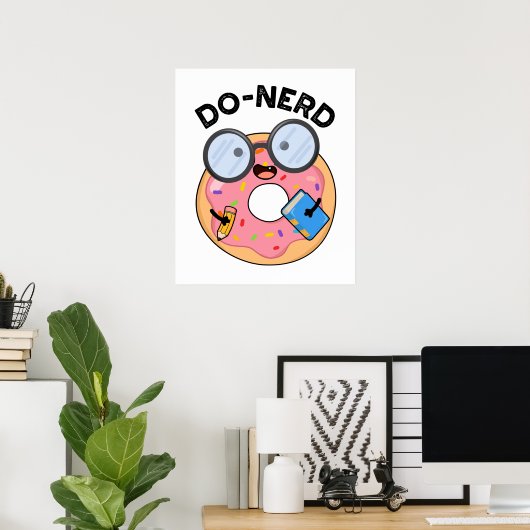 Poster Do nerd Funny Nerdy Donut Pun (Bureau à domicile)