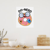 Poster Do nerd Funny Nerdy Donut Pun (Cuisine)