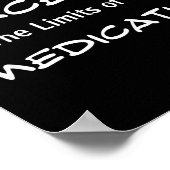 Poster Do Not Exceed The Limits Of My Medication Funny No (Coin)