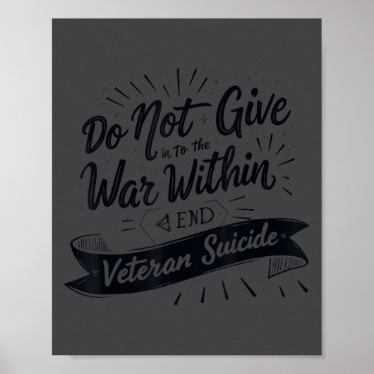 Poster Do Not Give In To The War Within End Veteran Suici (Devant)