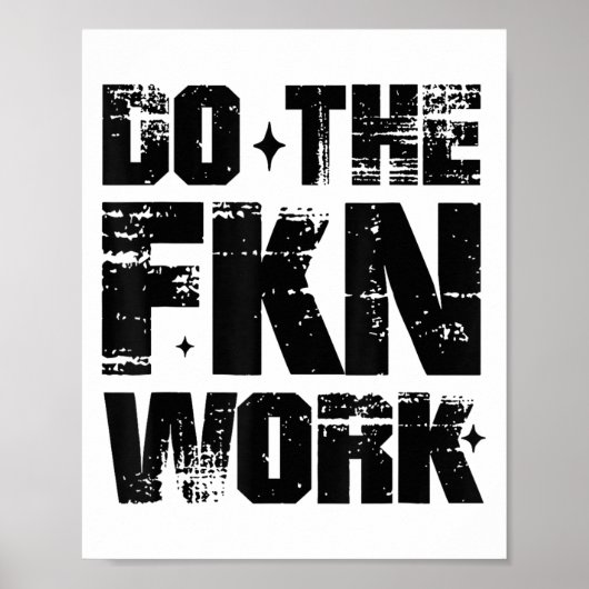 Poster Do The Fkn Work Motivation No Excuses Athlete Or E (Devant)