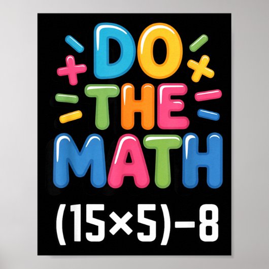 Poster Do The Math (15x5)-8 Six Seven 6-7 Humor Teacher (Devant)